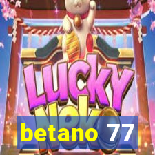 betano 77